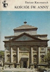 Okładka książki Kościół św. Anny Dariusz Kaczmarzyk