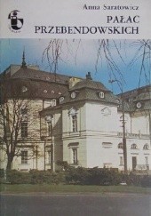 Okładka książki Pałac Przebendowskich Anna Saratowicz