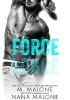 Okładka książki Force M. Malone,&nbsp;Nana Malone