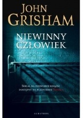 Okładka książki Niewinny człowiek John Grisham