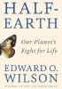 Half-Earth: Our Planet's Fight for Life