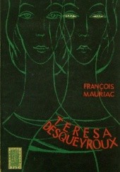Okładka książki TERESA DESQUEYROUX François Mauriac