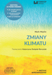 Okładka książki Zmiany klimatu Mark Maslin