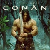 Okładka książki Conan Barbarzyńca: Pełzający cień, Sadzawka czarnych ludzi, Dom pełen Łotrów, Cienie w księżycowej poświacie
