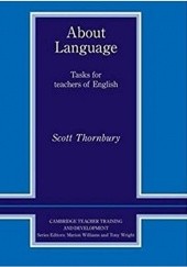 Okładka książki About Language: Tasks For Teachers Of English Scott Thornbury