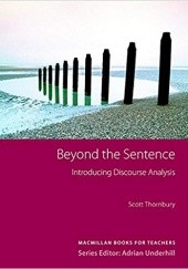 Okładka książki Beyond the Sentence: Introducing Discourse Analysis Scott Thornbury, Adrian Underhill