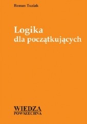 Okładka książki Logika dla początkujących Roman Tuziak