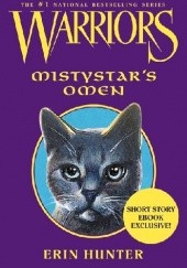 Okładka książki Warriors: Mistystar's Omen Erin Hunter