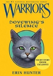 Okładka książki Warriors: Dovewing's Silence Erin Hunter