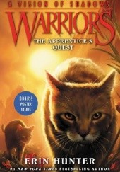 Okładka książki Warriors: A Vision of Shadows #1: The Apprentice's Quest Erin Hunter