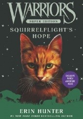Okładka książki Warriors Super Edition: Squirrelflight's Hope Erin Hunter