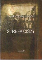 Okładka książki Strefa ciszy Bronisław Kozieński
