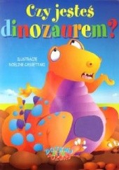 Okładka książki Czy jesteś dinozaurem? Noeline Cassettari