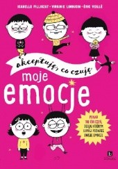 Okładka książki Moje emocje Isabelle Filliozat, Virginie Limousin, Éric Veillé