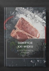Okładka książki Odkrycie XXI wieku - Dieta Ketogeniczna w pigułce Gabriela Mańka