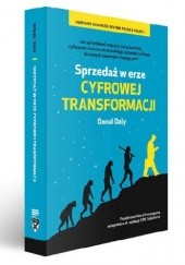 Okładka książki Sprzedaż w erze cyfrowej transformacji Donal Daly
