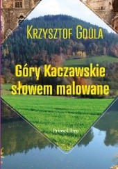Okładka książki Góry Kaczawskie słowem malowane Krzysztof Gdula
