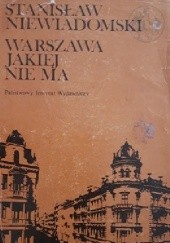 Okładka książki Warszawa jakiej nie ma Stanisław Niewiadomski