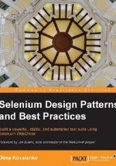 Okładka książki Selenium Design Patterns and Best Practices Dima Kovalenko