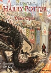 Okładka książki Harry Potter i Czara Ognia (Wydanie ilustrowane)