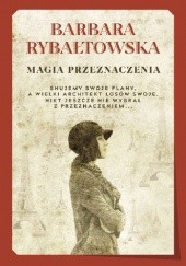 Okładka książki Magia przeznaczenia Barbara Rybałtowska