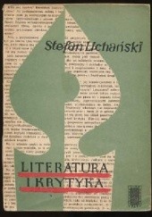 Okładka książki Literatura i krytyka Stefan Lichański