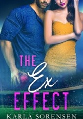 Okładka książki The Ex Effect Karla Sorensen