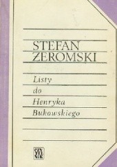 Okładka książki Listy do Henryka Bukowskiego Stefan Żeromski