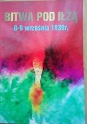 Okładka książki Bitwa pod Iłżą 8-9 września 1939 r. Antoni Dąbrowski