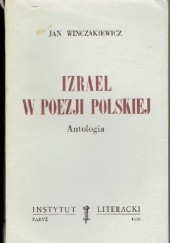Okładka książki Izrael w poezji polskiej. Antologia Jan Winczakiewicz
