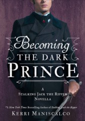 Okładka książki Becoming the Dark Prince Kerri Maniscalco
