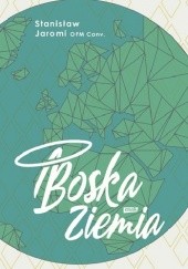 Okładka książki Boska Ziemia Stanisław Jaromi