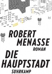 Okładka książki Die Hauptstadt Robert Menasse