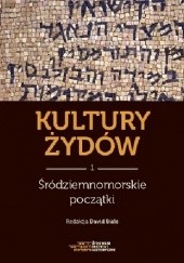 Kultury Żydów. Śródziemnomorskie początki. Nowa historia