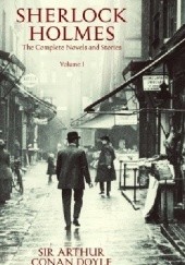 Okładka książki Sherlock Holmes: The Complete Novels and Stories, Volume I Arthur Conan Doyle