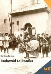 Okładka książki Rodowód Lajkonika Karolina Targosz