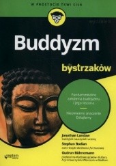 Okładka książki Buddyzm dla bystrzaków Stephan Bodian, Gudrun Buhnemann, Jonathan Landaw