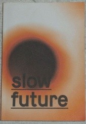 Okładka książki Slow Future Michał Augustyn