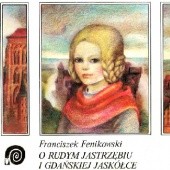 Okładka książki O rudym jastrzębiu i gdańskiej jaskółce Franciszek Fenikowski