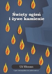 Okładka książki Święty ogień i żywe kamienie Ulf Ekman