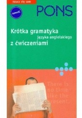Okładka książki Krótka gramatyka języka angielskiego z ćwiczeniami Donata Olejnik