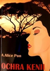 Okładka książki Ochra Kenii Alice Pon