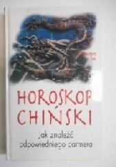 Okładka książki Horoskop chiński  jak znaleźć odpowiedniego partnera Theodora Lau
