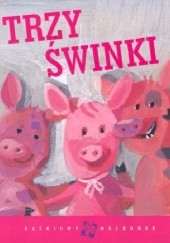 Okładka książki Trzy świnki Zofia Stanecka