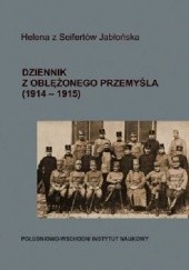 Okładka książki Dziennik z oblężonego Przemyśla 1914-1915 Helena Jabłońska