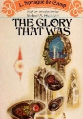 Okładka książki The Glory That Was L. Sprague de Camp