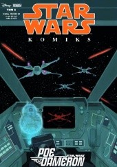 Okładka książki Star Wars Komiks 5/2019 Star Wars – Poe Dameron – Legenda odnaleziona. Charles Soule, Angel Unzueta