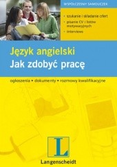 Okładka książki Język angielski. Jak zdobyć pracę Andrzej Hildebrandt, Elżbieta Mańko