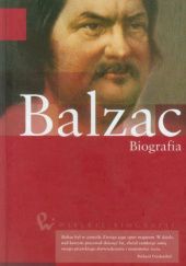 Okładka książki Balzac. Biografia Stefan Zweig