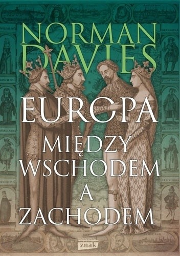 Okładka książki Europa między wschodem a zachodem Norman Davies